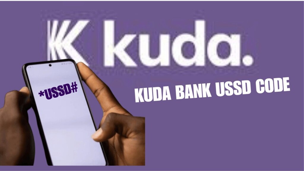 Kuda Bank USSD Code for Airtime, Transfer, & Mobile Banking