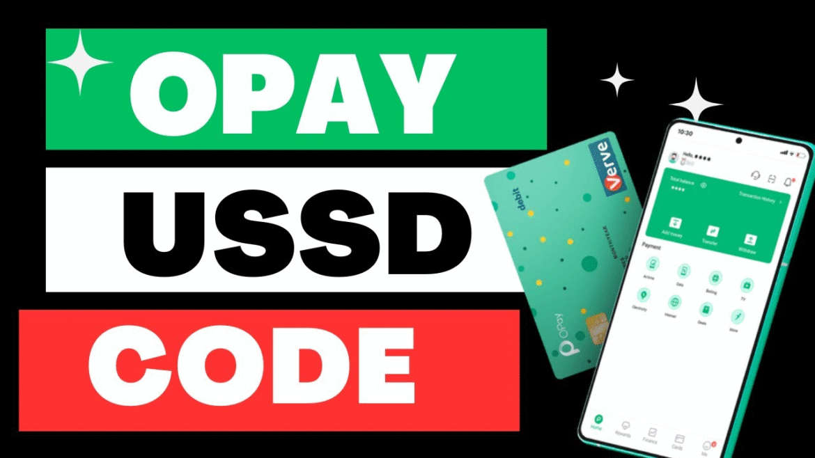 Opay USSD Code for Transfer, Airtime & Mobile Banking | Full Guide
