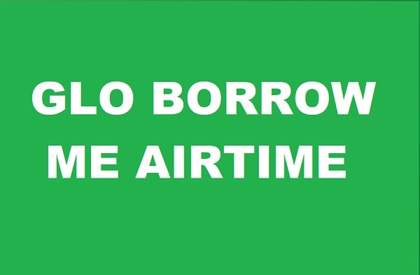 How to Borrow Airtime & Data on Glo – Easy Guide